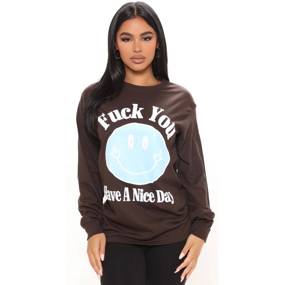 Fashion Nova Uncensored Fuck You Have A Nice Day Long Sleeve Tee NWOT!